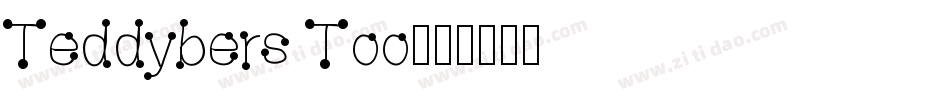 Teddybers Too字体转换